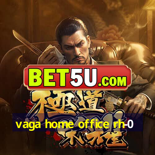 vaga home office rh